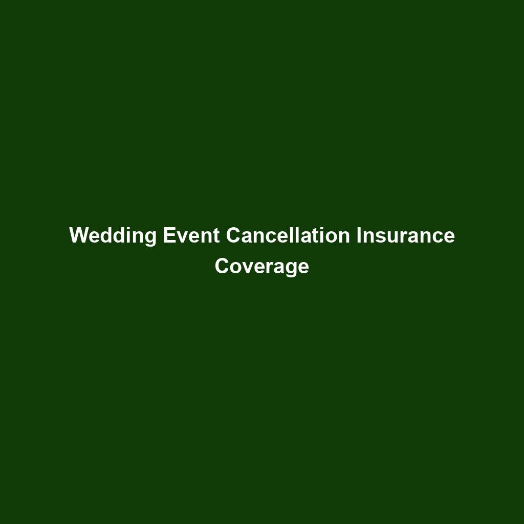 Wedding Event Cancellation Insurance Coverage